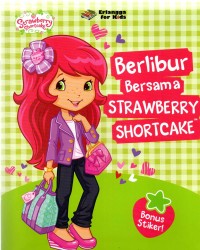 Image of Berlibur Bersama Strawberry Shortcake